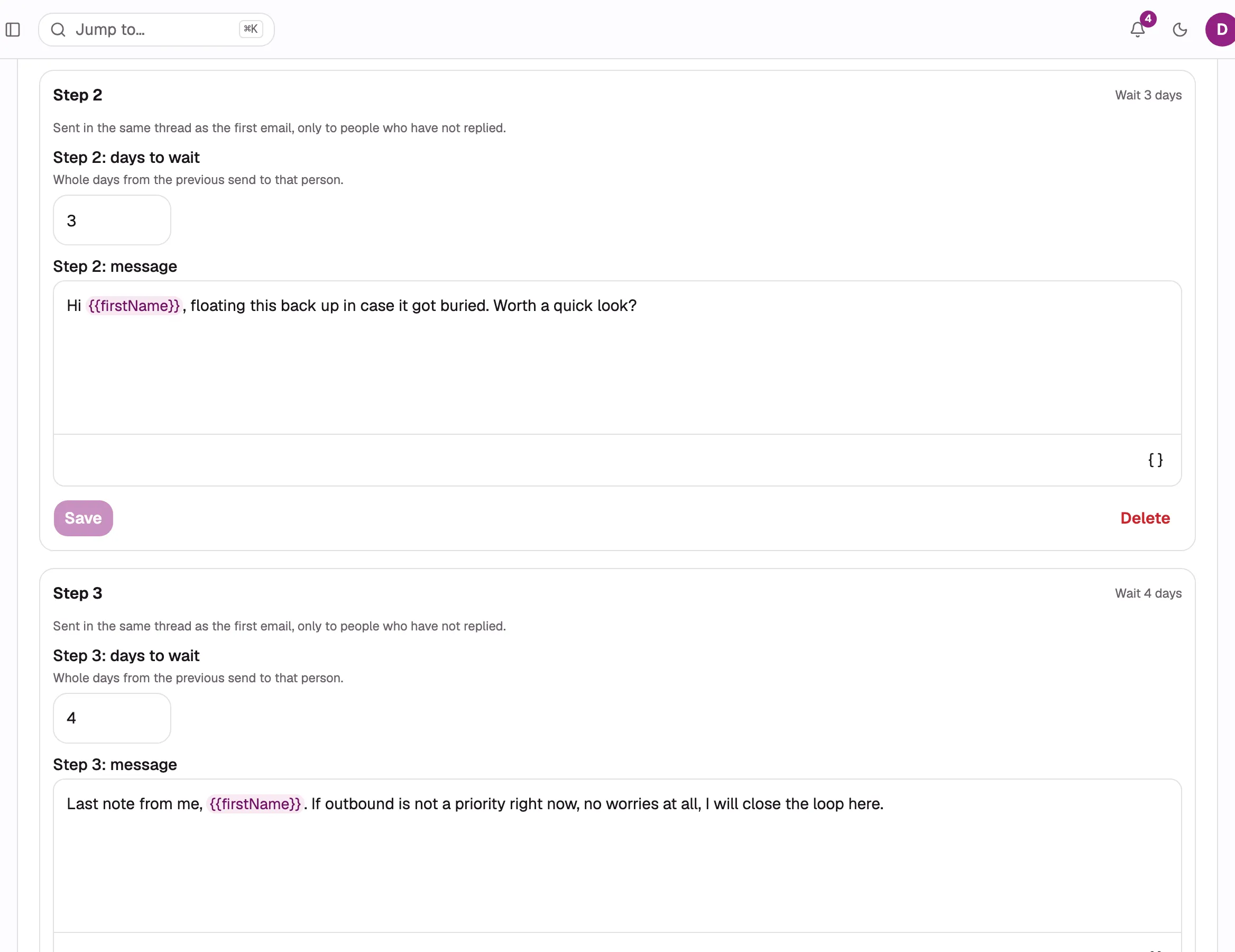 The Follow-ups card at desktop width on a campaign with two follow-ups. Show the first-email row
at the top carrying the campaign’s subject, then Step 2 and Step 3 each with their “Wait N days,
then send in the same thread” line and body. Annotate that the campaign’s own email is Step 1.
Seeded demo organization only.