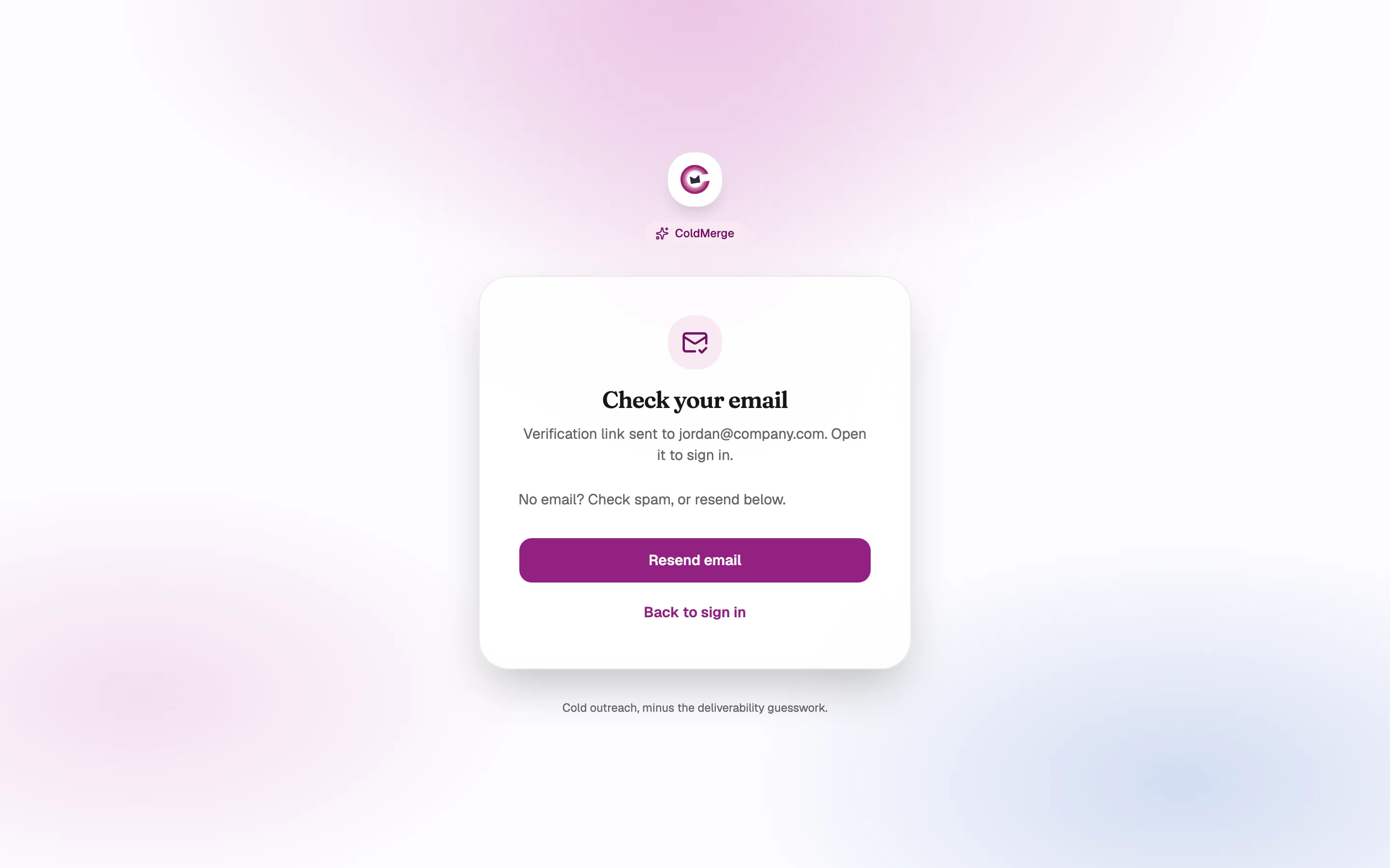 The “Check your email” state right after a successful sign-up, with the Resend email button
visible. Blur or replace the address shown in the body text.