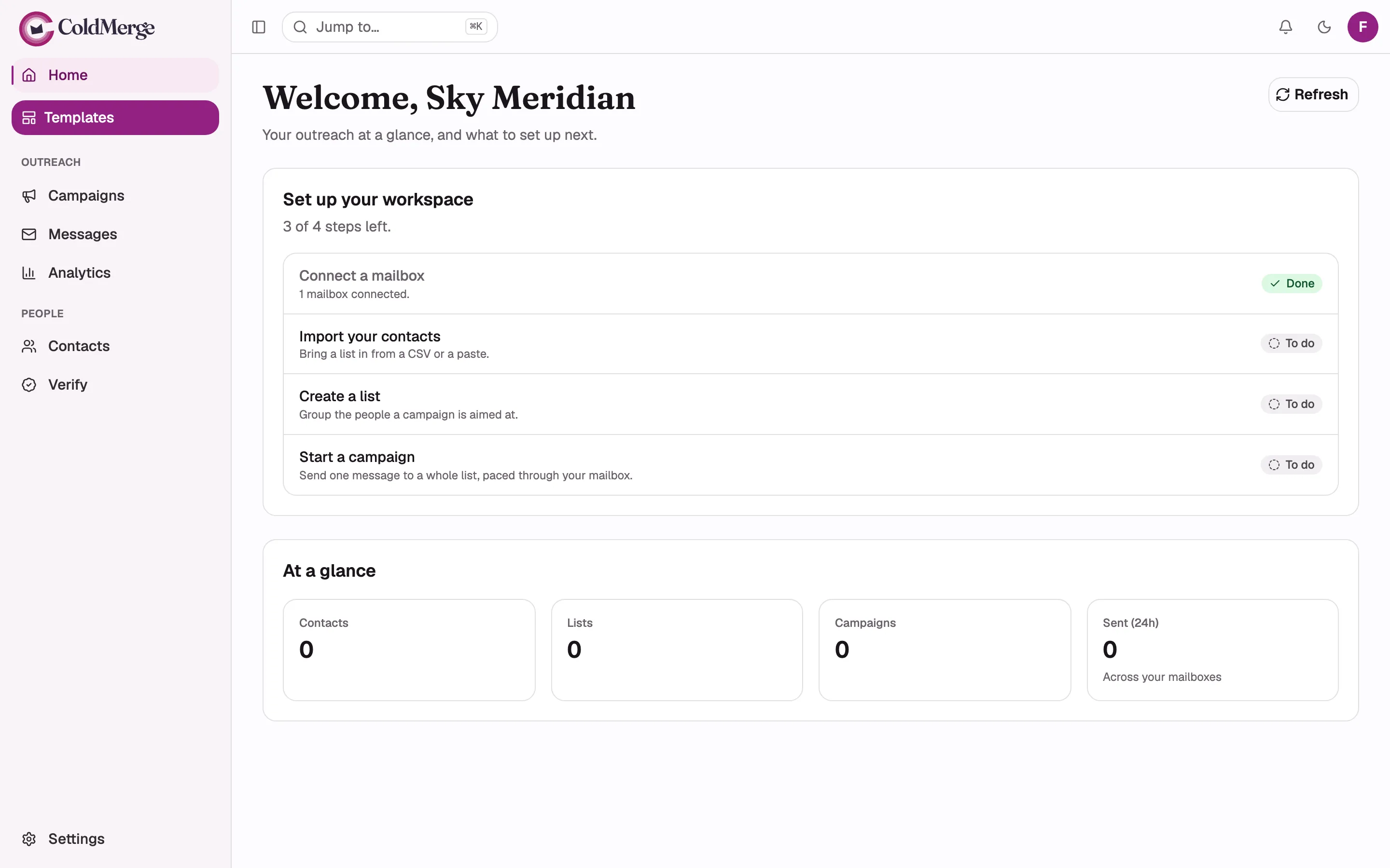 Home on a brand new workspace: the “Welcome, …” header with the Refresh button, the “Get your
first campaign out” checklist with every step reading “To do”, and the “At a glance” tiles all at
zero. Desktop width, demo account.