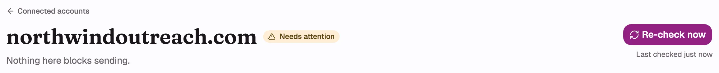 The same header in the “Needs attention” state, showing the amber pill and the line “Nothing here
blocks sending.”