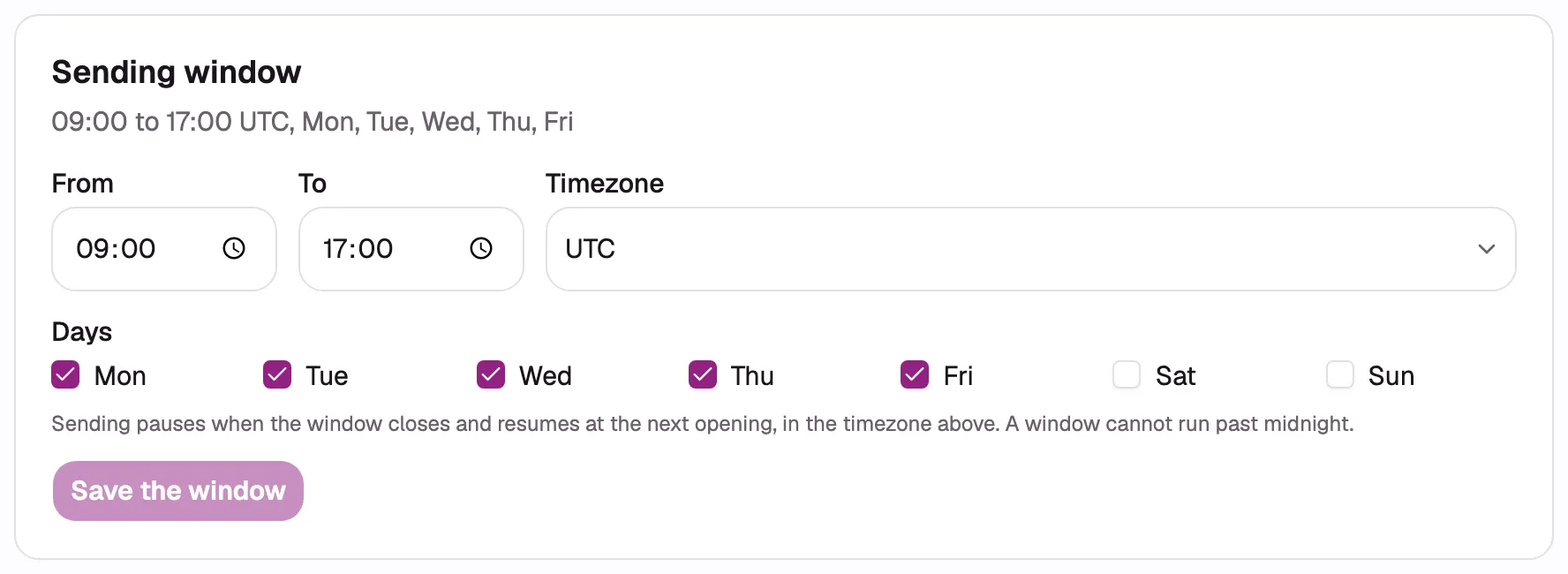 The Sending window section on the Sending defaults page, showing the one-line summary under the
heading, the From and To time fields, the Timezone select, the seven day checkboxes, and the “Save
the window” button.